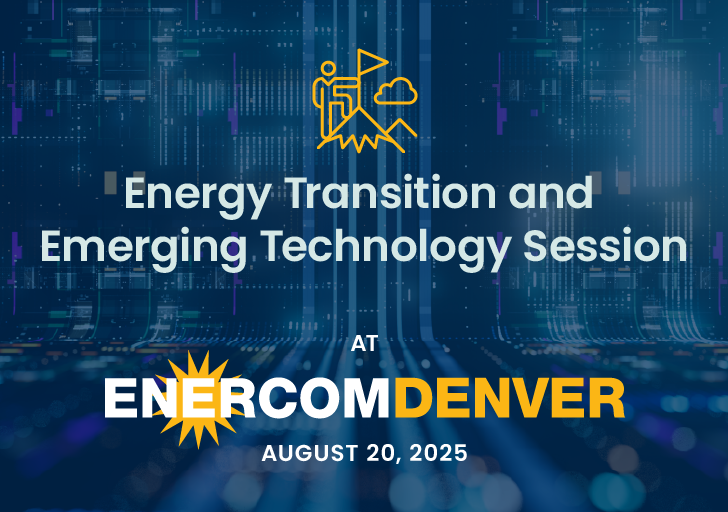 Energy Transition and Emerging Tchnology Session at EnerCom Denver