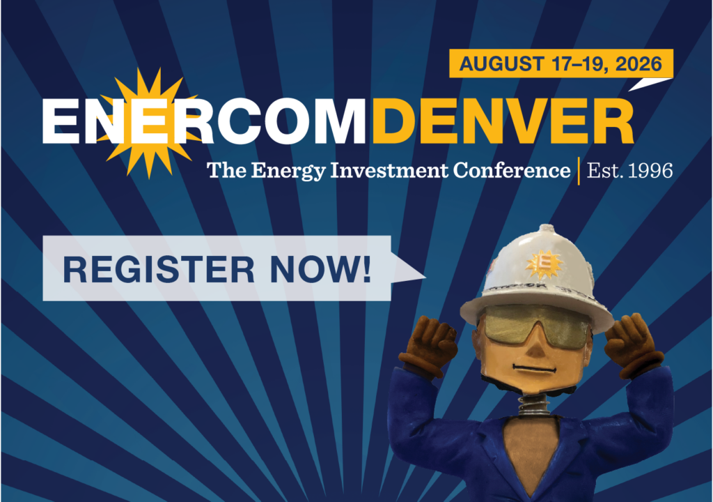 Register now for EnerCom Denver 2026